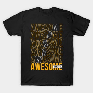 Awesome original, motivation quotes T-Shirt